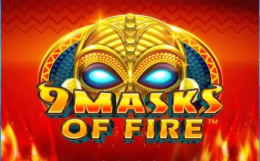 9 Masks of Fire